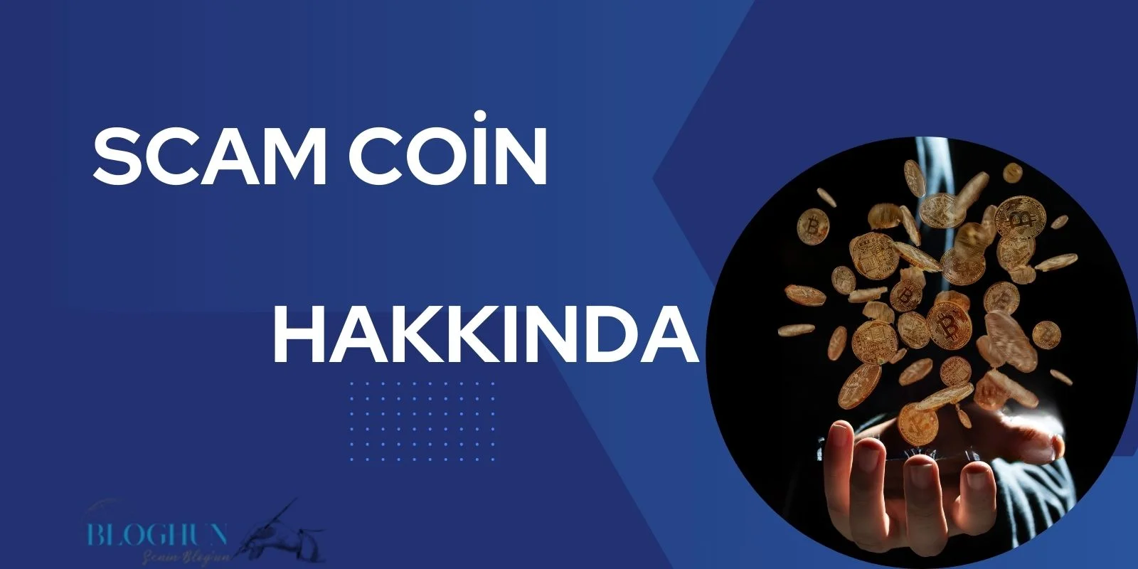 Scam Coin Nedir ve Nasıl Tanımlanır?