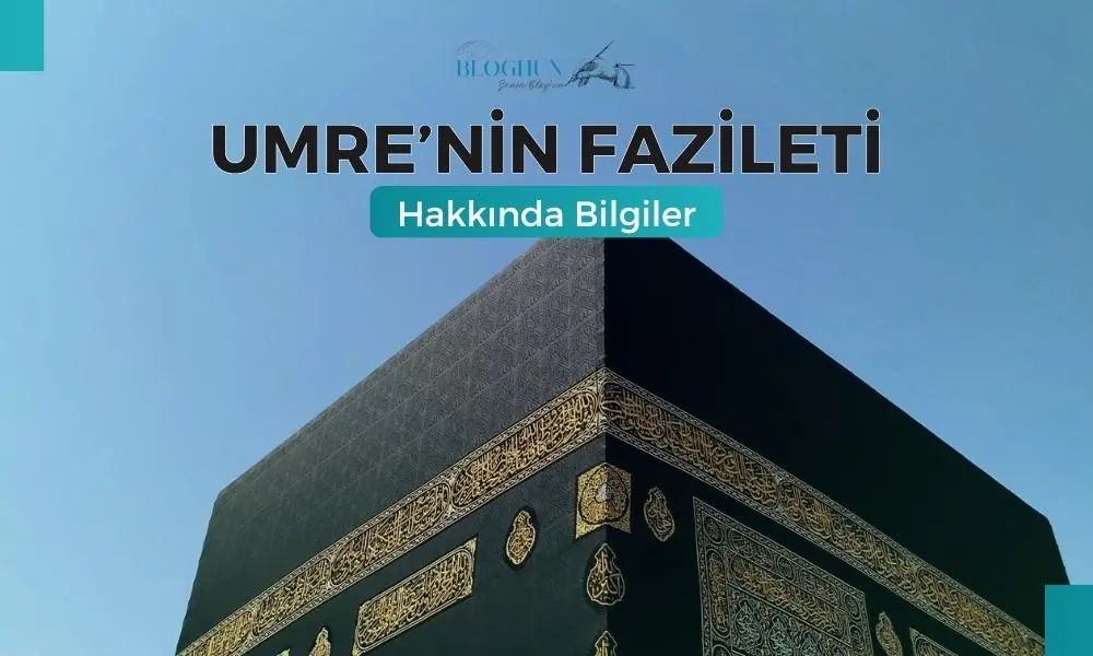 Umrenin Fazileti Hakkında Bilgiler